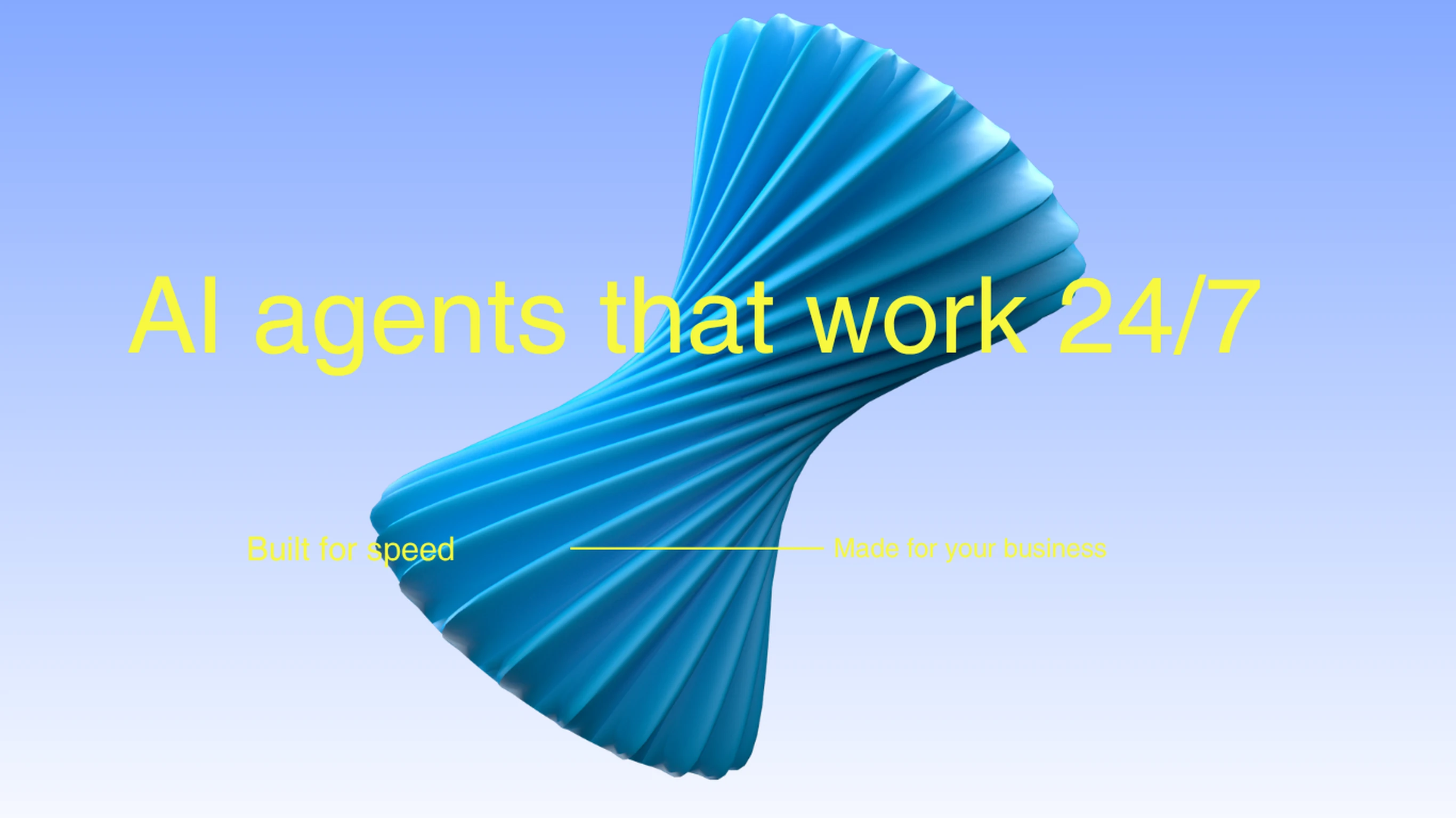 AI agents that work 24/7. Built for speed, made for your business.